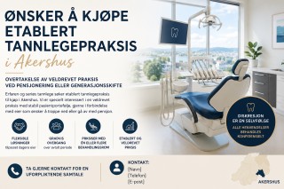 Ønsker å kjøpe etablert tannlegepraksis i Akershus
